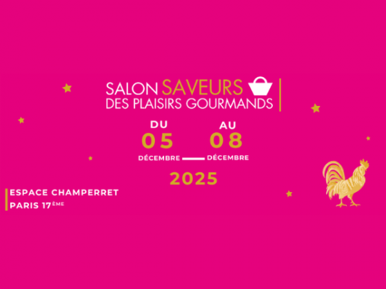 Salon Saveurs des Plaisirs Gourmands 2025