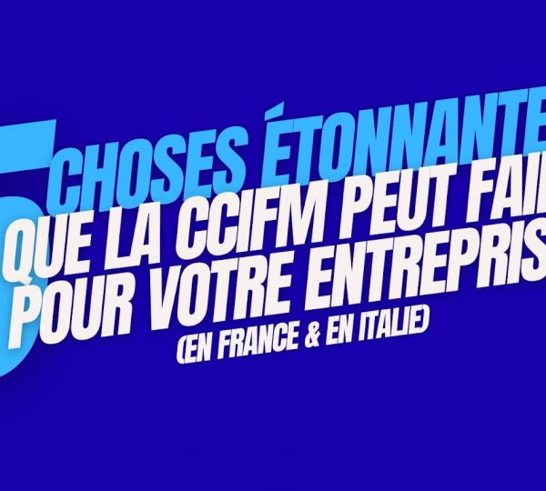 5 choses étonnantes que la CCIFM peut faire pour votre entreprise